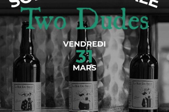 Soirée Bières locales TWO DUDES dans votre bar Le Repère - Vendredi 31 mars