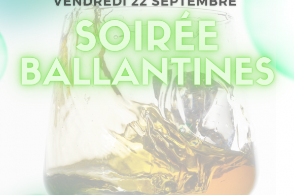 Soirée Ballantine's dans votre bar a Pont de Vaux proche de mâcon- vendredi 22 septembre 